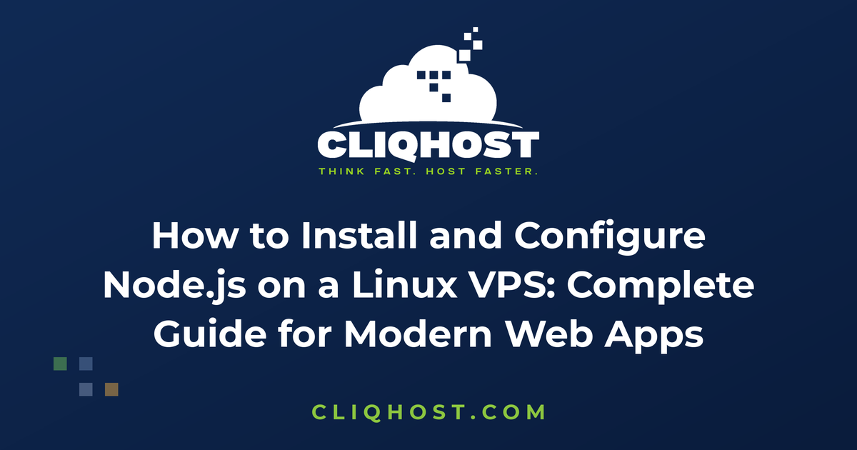 How to Install and Configure Node.js on a Linux VPS: Complete Guide for Modern Web Apps
