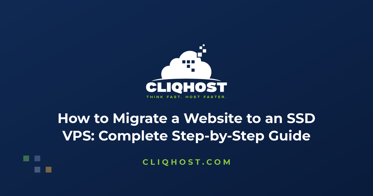 How to Migrate a Website to an SSD VPS: Complete Step-by-Step Guide