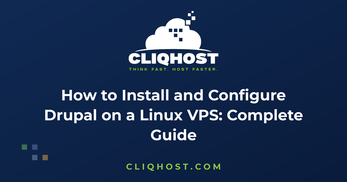 How to Install and Configure Drupal on a Linux VPS: Complete Guide