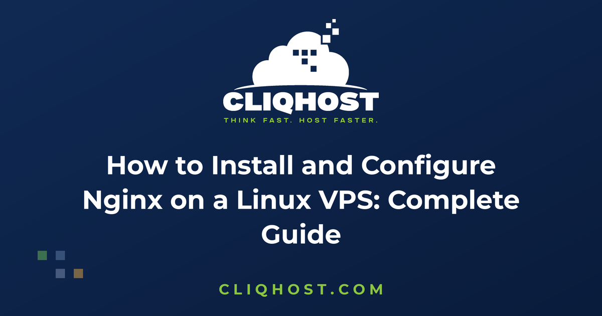 How to Install and Configure Nginx on a Linux VPS: Complete Guide