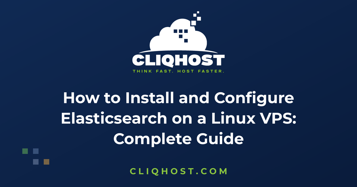 How to Install and Configure Elasticsearch on a Linux VPS: Complete Guide